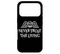 Never Trust The Living Coque pour iPhone 17 Pro