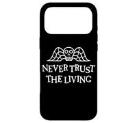 Never Trust The Living Coque pour iPhone 17 Pro Max