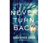 Never Turn Back by Christopher Swann Christopher Swann (Auteur)