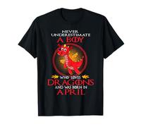 Never Underestimate A Boy Loves Dragons Born in April T-Shirt