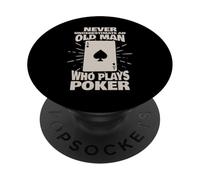 Never Underestimate an Old Man Who Plays Poker PopSockets PopGrip Adhésif