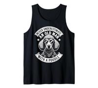 Never Underestimate an Old Man with A Caniche Funny Dog Dad Débardeur