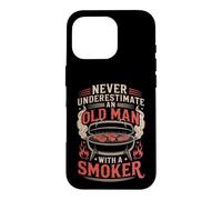 Never Underestimate an Old Man with A Smoker Funny Pitmaster Coque pour iPhone 16 Pro
