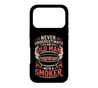 Never Underestimate an Old Man with A Smoker Funny Pitmaster Coque pour iPhone 17 Pro