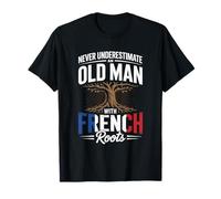 Never Underestimate an Old Man with French Roots Pride T-Shirt