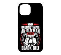 Never Underestimate Old Man Ceinture Noire Arts Martiaux Coque pour iPhone 15