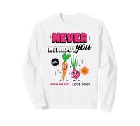Never Without You - I Love You (Graphique d'amitié Amusant) Sweatshirt