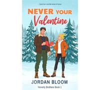 Never Your Valentine - Jordan Bloom - Lovely Day Books - ebook (ePub) - Livre