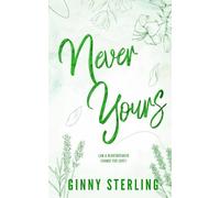 Never Yours: A Slow-Burn, Sweet, Small-Town, Southern Romance