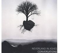 Neverland in Ashes - Conversations