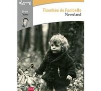 Neverland Timothée de Fombelle (Auteur)