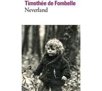 Neverland Timothée de Fombelle (Auteur)