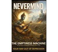 NEVERMIND THE EMPTINESS MACHINE: AN ENGINEERS' HANDBOOK ON MENTAL WELLBEING