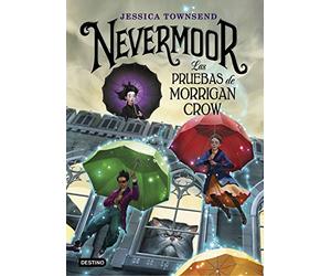 Nevermoor. Las pruebas de Morrigan Crow