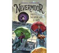 Nevermoor. Les proves de la Morrigan Corb