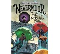 Nevermoor: The Trials Of Morrigan Crow