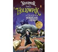 Nevermoor - Tome 03 : Hollowpox