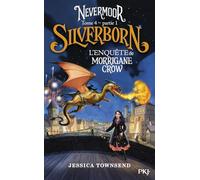 Nevermoor - Tome 04 Partie 1 : Silverborn (4)