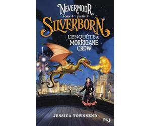 Nevermoor - Tome 04, Partie 1 : Silverborn (4)