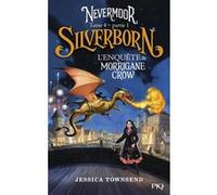 Nevermoor - Tome 4 Silverborn Partie 1 Jessica Townsend (Auteur), Juliette Lê (Traduction)