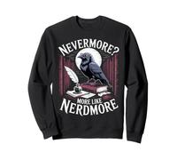 Nevermore Nerdmore Corbeau Lecteur Humour Livre Sweatshirt