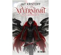 Nevernight - Tome 02 Les grands jeux (broché) Jay Kristoff (Auteur), Sébastien Guillot (Traduction)