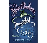 Nevertheless She Persisted