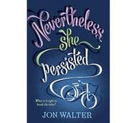 Nevertheless She Persisted - [Version Originale] Inconnu (Auteur)