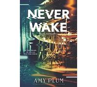Neverwake – Thriller YA sombre : adolescents affrontent cauchemars et trahison
