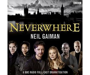 Neverwhere: A BBC Radio Full-Cast Dramatisation