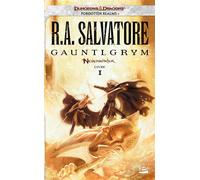 R.A. Salvatore – Neverwinter, Tome 1 : Gauntlgrym – Roman