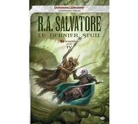 Neverwinter, T4 : Le Dernier Seuil R.A. Salvatore (Auteur)
