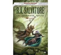 Neverwinter, T4 : Le Dernier Seuil R.A. Salvatore (Auteur)