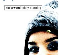 Neverwood - Misty Morning [Import]