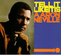 Neville, Aaron - Tell Like It is [Import]