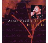 Neville, Aaron - Tell Like It is [Import]