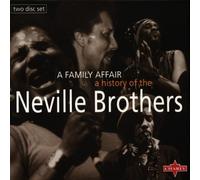 Neville Brothers - A Family Affair : A History Of The Neville Brothers