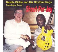 Neville Dickie & His Rhythm Ki - Shout for Joy