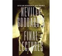 Neville Goddards Final Lectures by Neville Goddard Neville Goddard (Auteur)