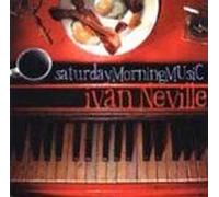 Neville, Ivan - Saturday Morning Music