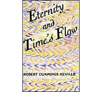 Neville, R: Eternity And Time's Flow