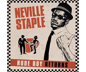 Neville staple - Rude boy returns
