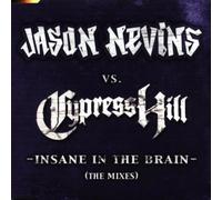 Nevins,Jason Vs.Cypress Hill - Insane in The Brain(Remix) [Import]