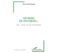 Névrose ou psychose...: Lire...dé lire" les sens d'un entre deux"
