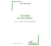 Névrose ou psychose...