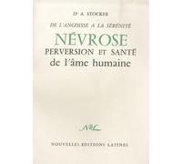 Nevrose Perversion et Sante de l Ame Humaine
