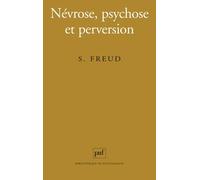 Névrose, Psychose Et Perversion