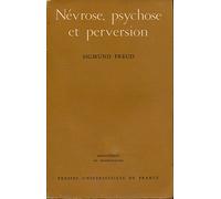 Névrose, psychose et perversion - Introduction de Jean Laplanche - Traduction sous la direction de Jean Laplanche