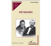 Névrosés - Arvède Barine - L'harmattan - broché - Biographie