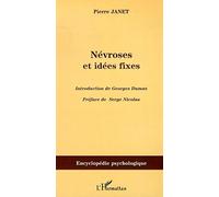 Névroses et idées fixes - Volume I Tome 1 - Pierre Janet - L'harmattan - broché - Etude